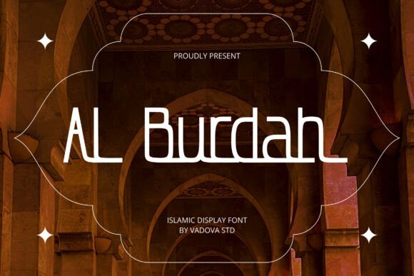 Experience the Elegance of Al Burdah: A Modern Islamic Display Font