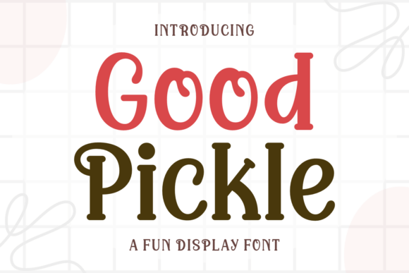 Good Pickle: A Playful Font for Whimsical Designs