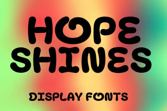 Hope Shines: A Font that Captures the Magic and Nostalgia of the 70s