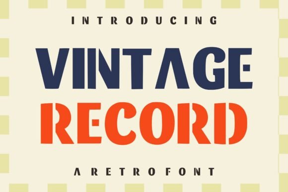 Vintage Record: A Retro Font for Timeless Design